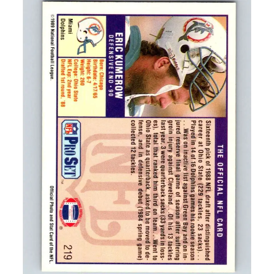 1989 Pro Set #219 Eric Kumerow NM-MT RC Rookie Miami Dolphins Football Card Image 2
