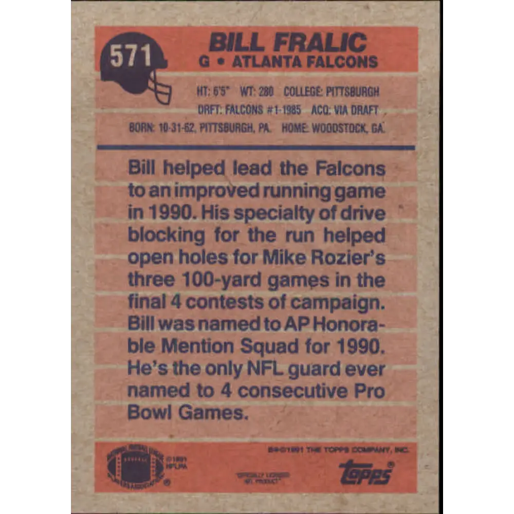 1991 Topps #571 Bill Fralic NM-MT Atlanta Falcons Football Card Image 2