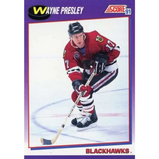 1991-92 Score American #221 Wayne Presley NM-MT Chicago Blackhawks Hockey Card  Image 1